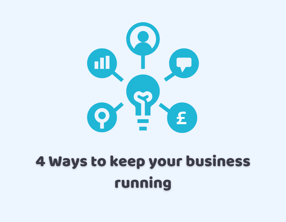Ways to keep your business running