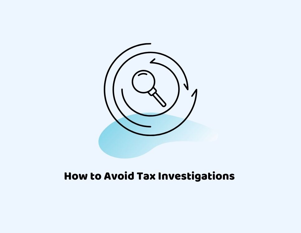 How to Avoid Tax Investigation