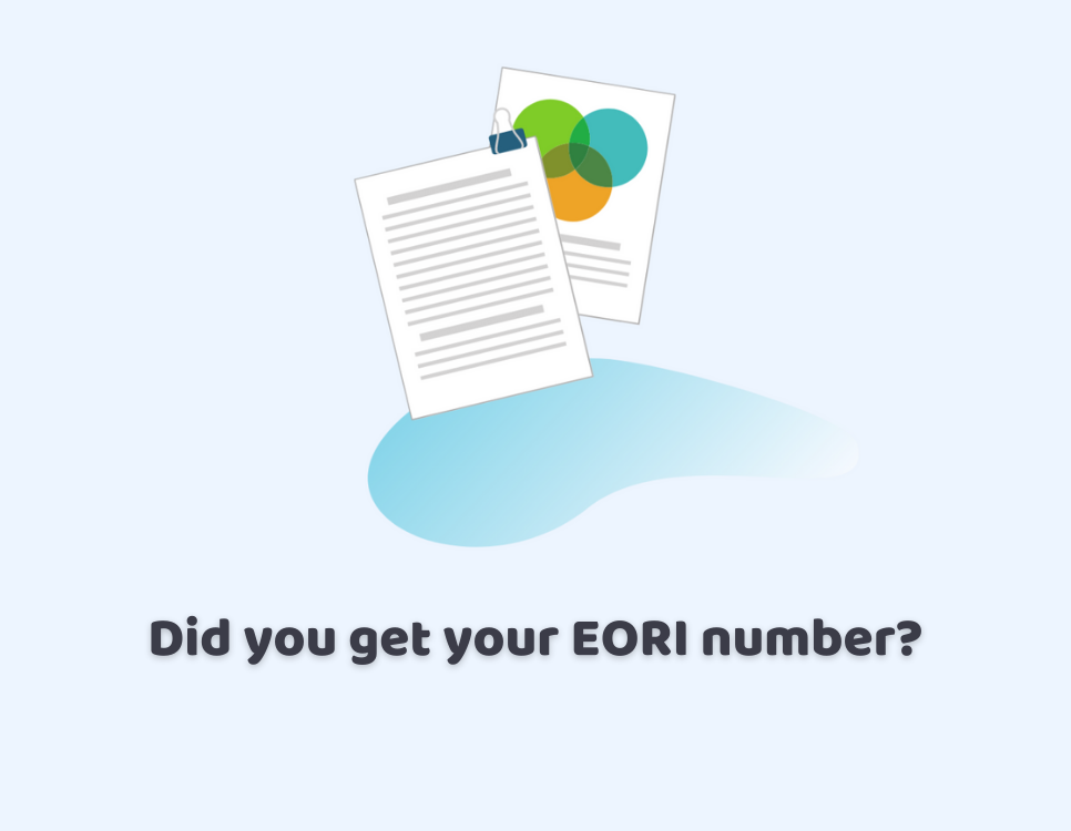 Did You Get Your EORI Number?