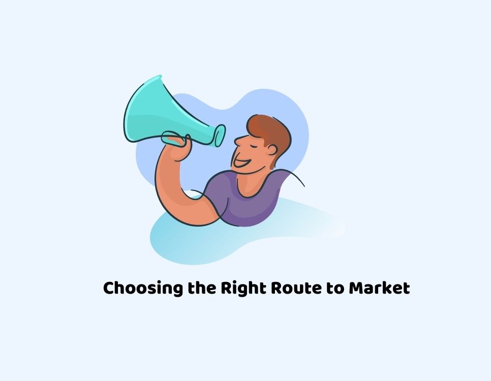 Choose the right route to market