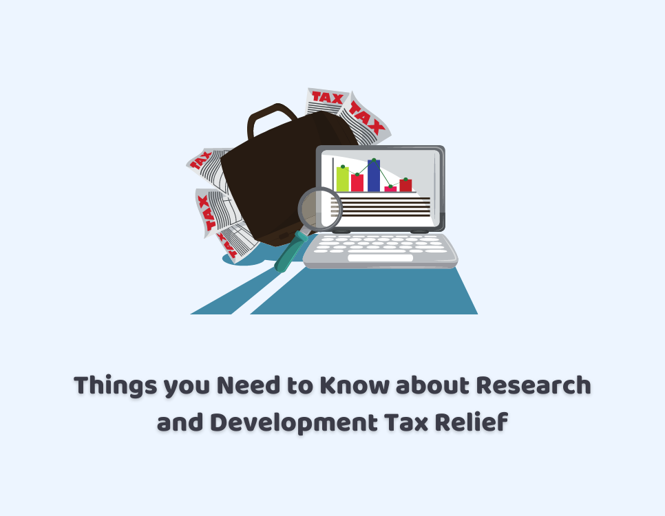Things you Need to Know about Research and Development Tax Relief
