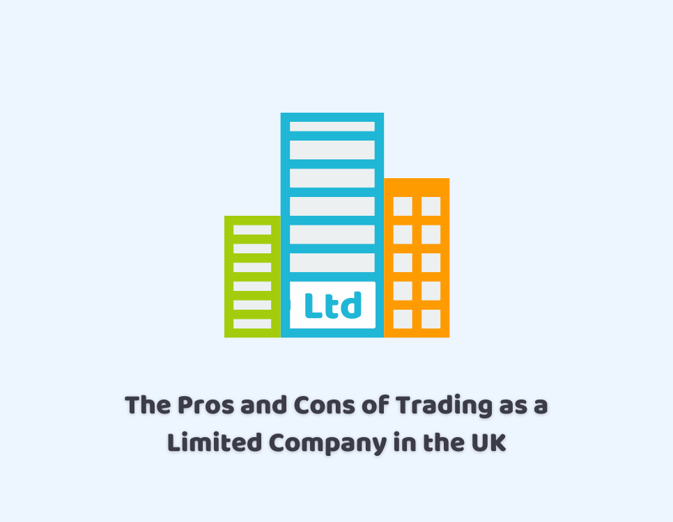 Pros and Cons of Trading as a Limited Company in the UK