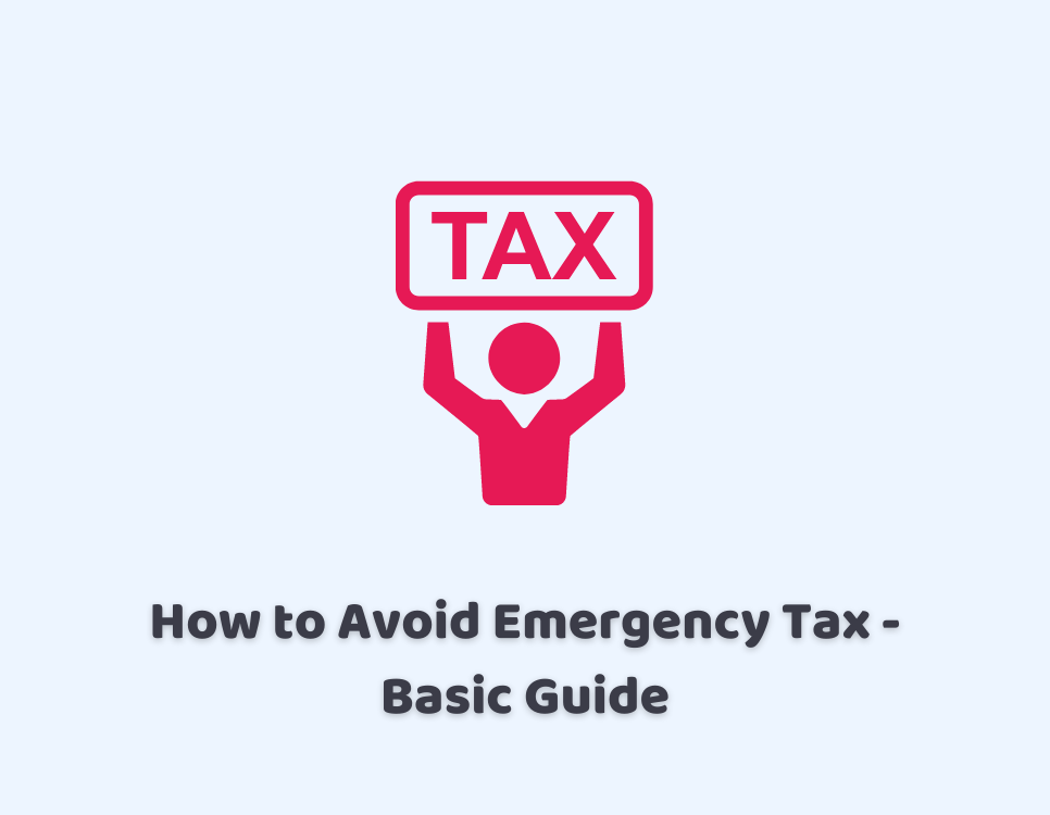 How to Avoid Emergency Tax