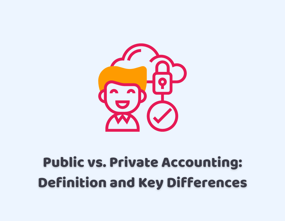 Difference Between Public And Private Accounting CruseBurke