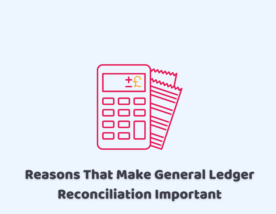 Importance of General Ledger Reconciliation
