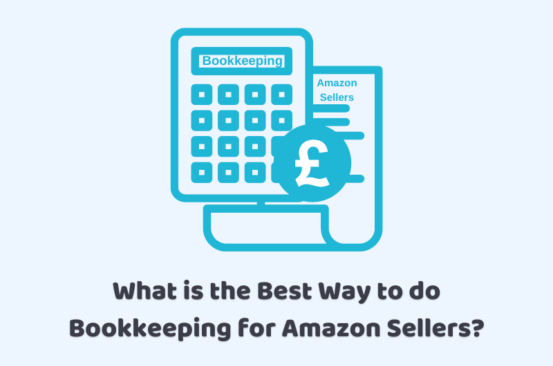 Bookkeeping for  Sellers - An Ultimate Guide