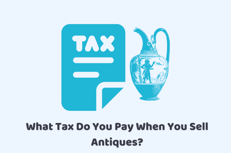 tax on selling antiques