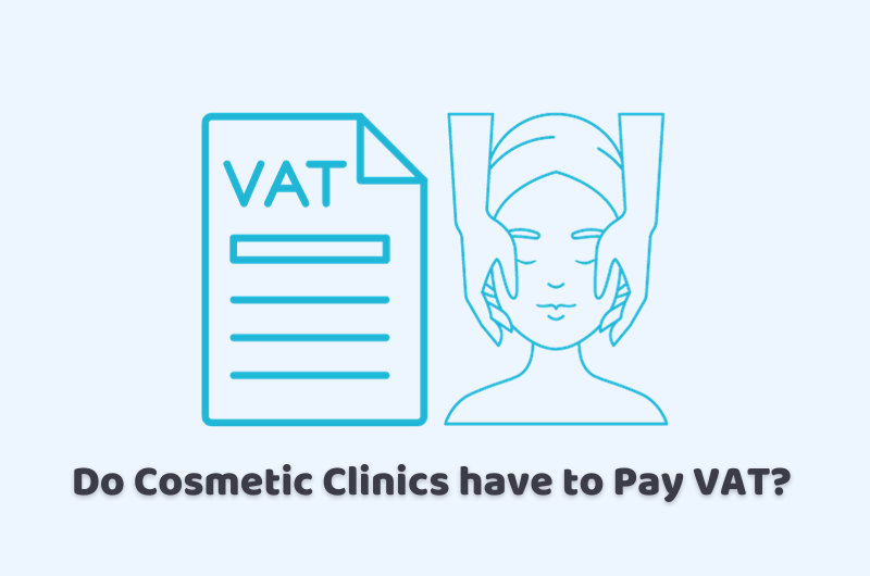 Do Cosmetic Clinics have to Pay VAT?