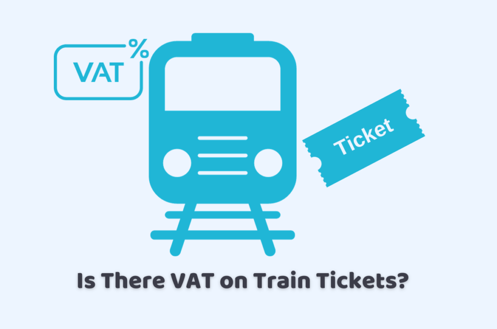 Is There VAT on Train Tickets?