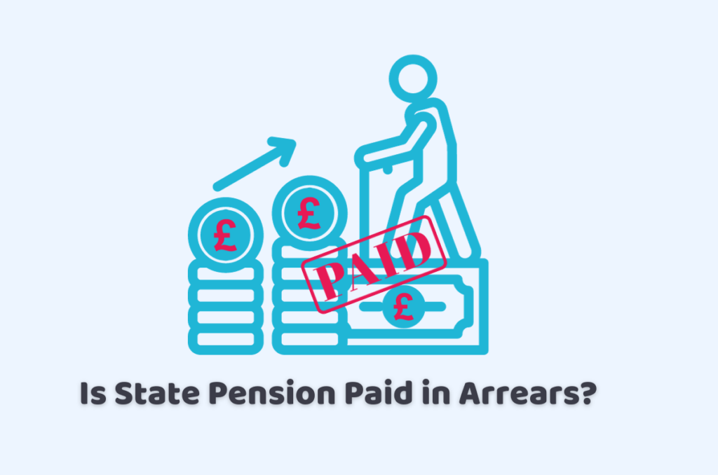 Is State Pension Paid in Arrears?