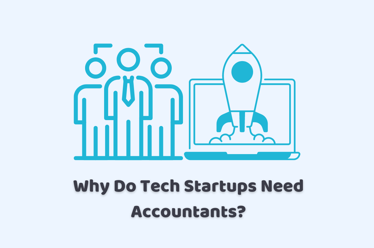 why do tech startups need accountants
