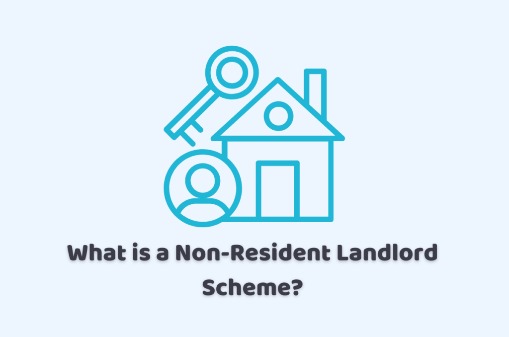 What is a Non-Resident Landlord Scheme?