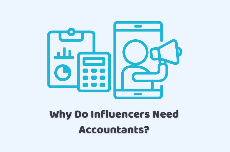 why do influencers need accountants