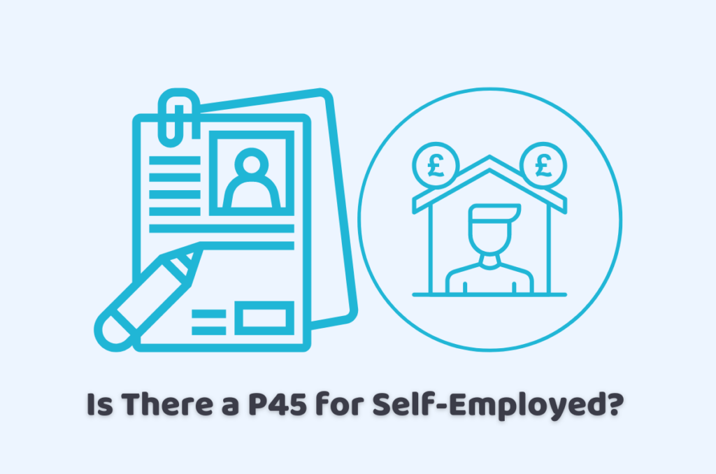 Is There a P45 for Self-Employed?