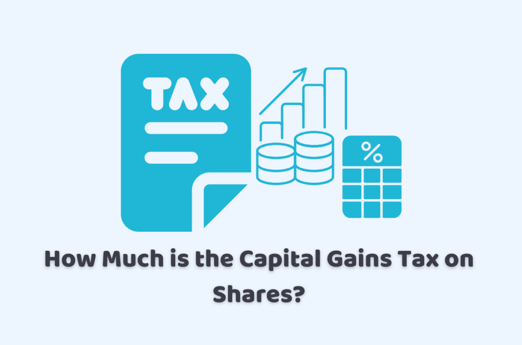 How Much is the Capital Gains Tax on Shares?