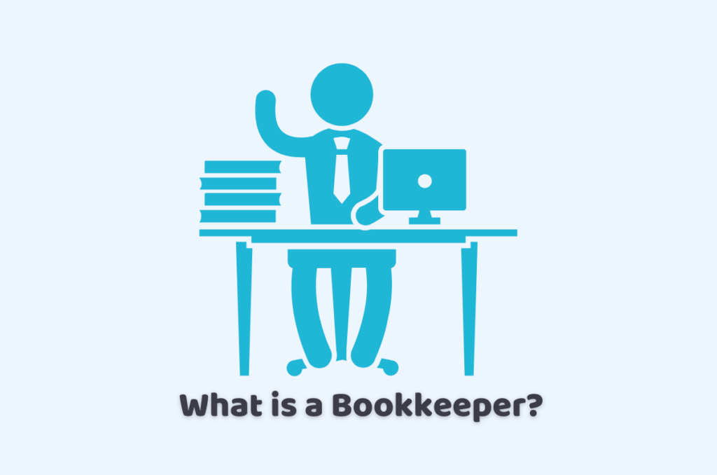 What is a Bookkeeper?