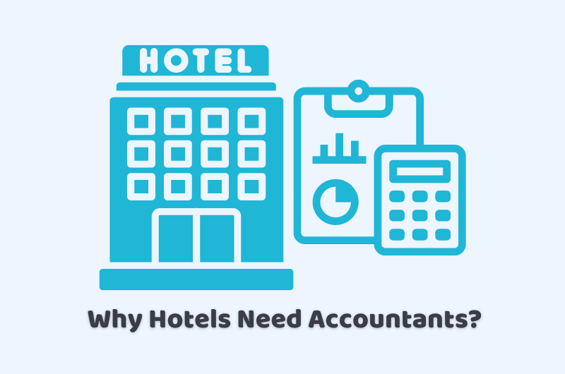 why hotels need accountants
