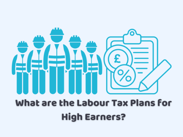 What are the Labour Tax Plans for High Earners?
