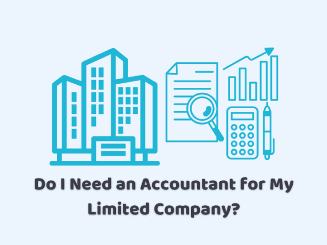 Do I Need an Accountant for My Limited Company?