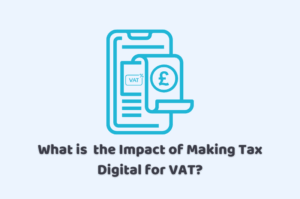 impact of making tax digital for VAT