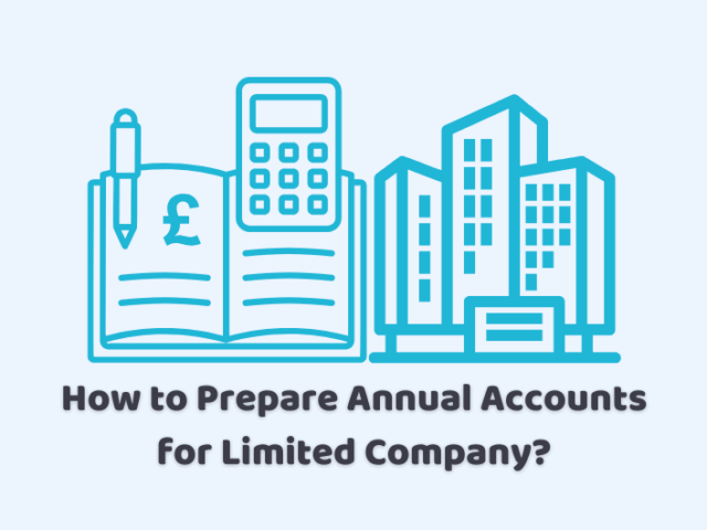 How to Prepare Annual Accounts for Limited Company?