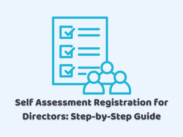 Self Assessment for Directors: Registration, Deadlines and Penalties