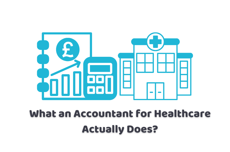 what an accountant for healthcare actually does