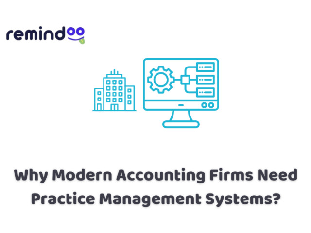 Why Modern Accounting Firms Need Practice Management Systems