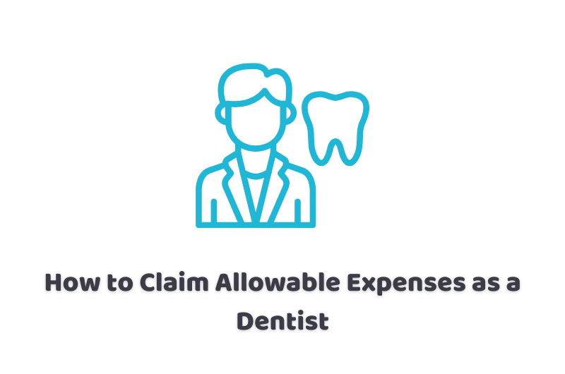 Claim Allowable Expenses as a Dentist