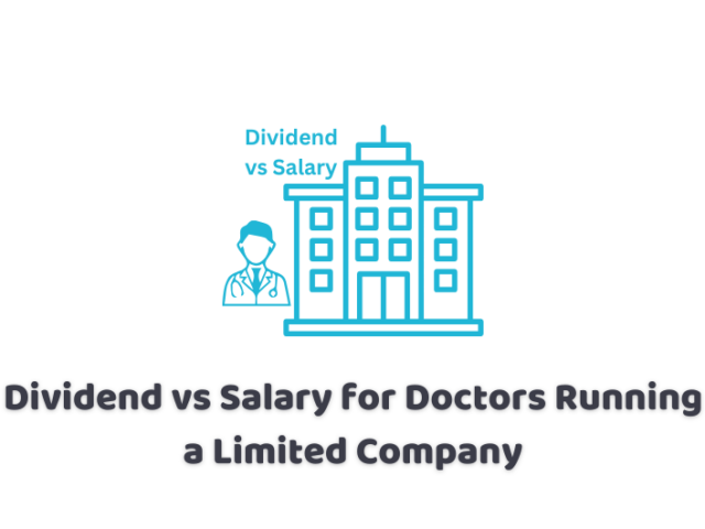 Dividend vs Salary for Doctors Running a Limited Company