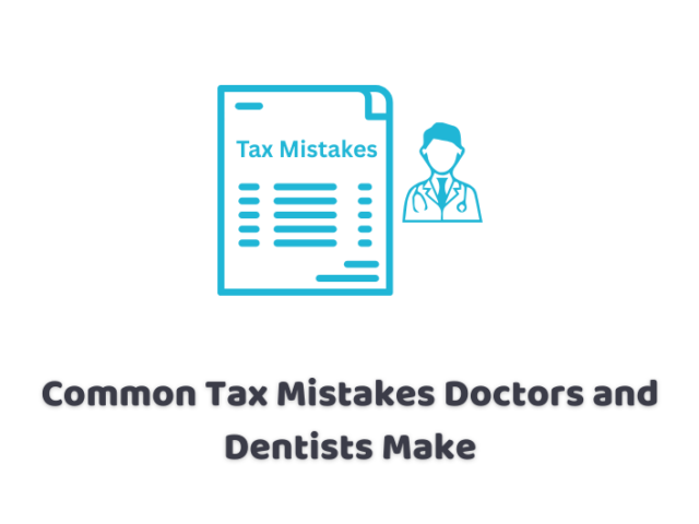 Common Tax Mistakes Doctors and Dentists Make in UK