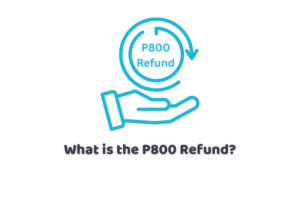 What is the P800 Refund
