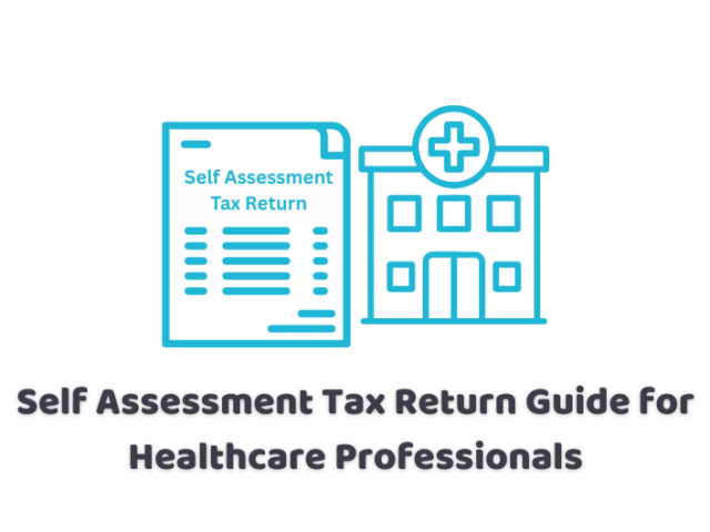 Self-Assessment Tax Return Guide for Healthcare Professionals