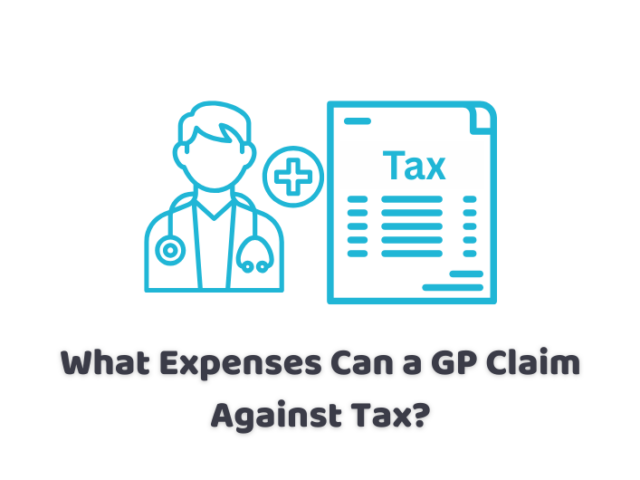 What Expenses Can a GP Claim Against Tax?