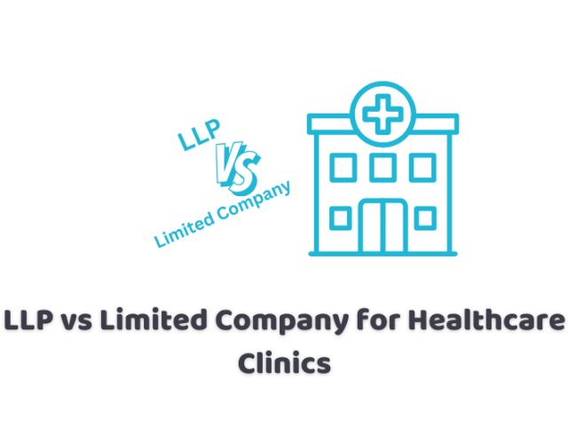 LLP vs Limited Company for Healthcare Clinics