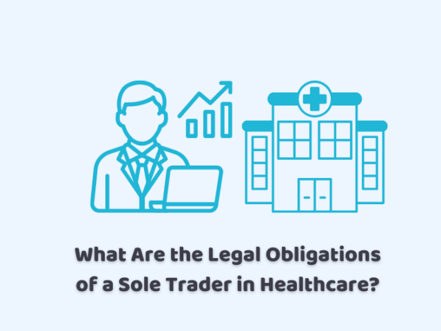 What Are the Legal Obligations of a Sole Trader in Healthcare?