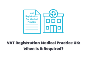 VAT Registration Medical Practice UK