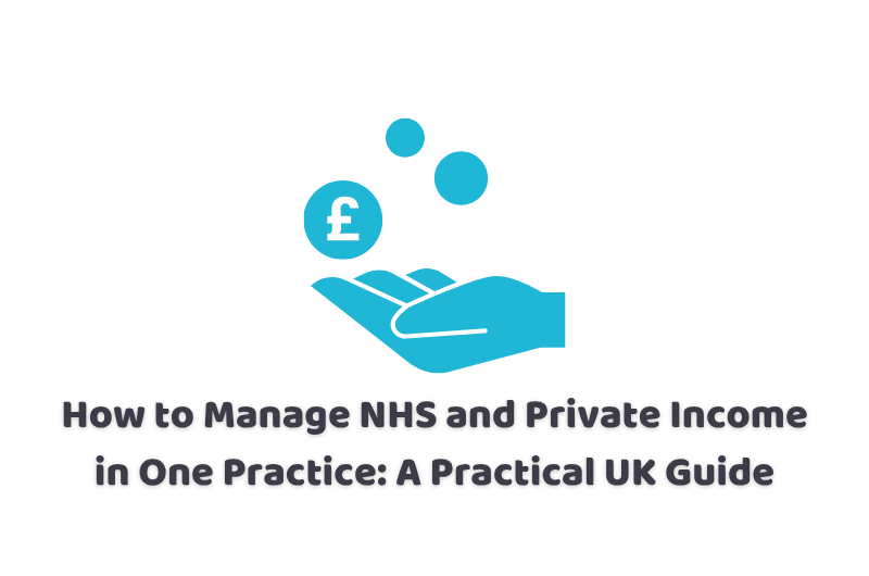 managing NHS and private income