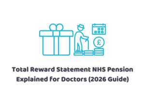 total reward statement NHS pension for doctors