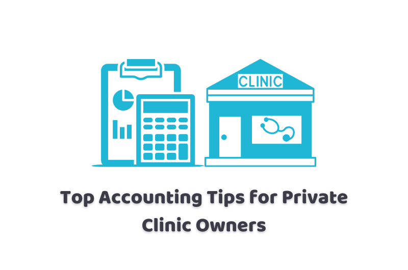 accounting tips for private clinics owners